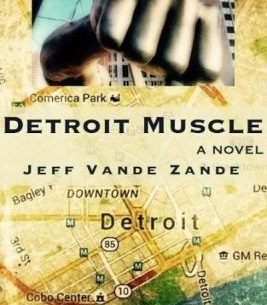 Excerpt from “Detroit Muscle” A Novel About Hope & Renewal After Addiction