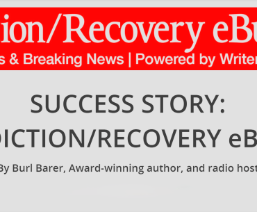 SUCCESS STORY: THE ADDICTION/RECOVERY eBULLETIN